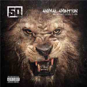 50 Cent - Animal Ambition (An Untamed Desire To Win) download free