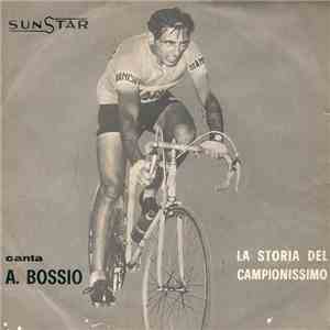 A. Bossio - La Storia Del Campionissimo download free