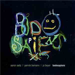 Aaron Seitz | Yannik Tiemann | Jo Beyer : Bodosapiens - Bodosapiens download free