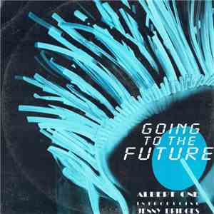 Albert One Introducing Jenny Bridges - Going To The Future download free