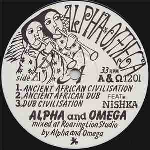 Alpha & Omega Feat. Nishka / The Disciples  / Alpha & Omega - Ancient African Civilisation / Eternal Dub download free