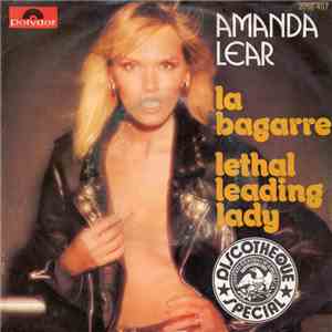 Amanda Lear - La Bagarre / Lethal Leading Lady download free