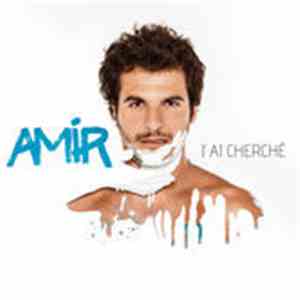 Amir - J'ai Cherché download free