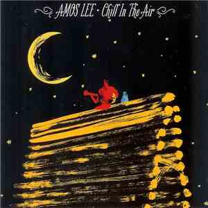 Amos Lee - Chill In The Air download free