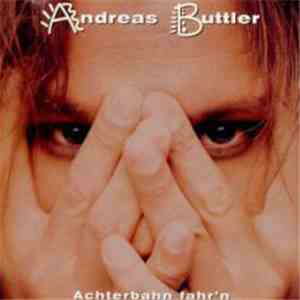 Andreas Buttler - Achterbahn Fahr´n download free