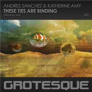 Andres Sanchez & Katherine Amy - These Ties Are Binding download free