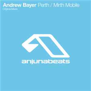Andrew Bayer - Perth / Mirth Mobile download free