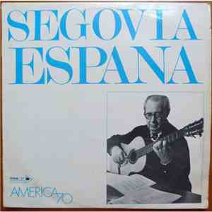 Andrés Segovia - Segovia Espana download free