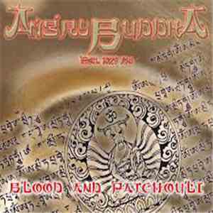 Angry Buddha - Blood And Patchouli download free