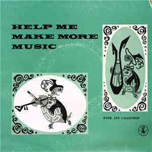Ann Callender - Help Me Make More Music download free