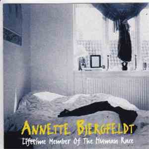 Annette Bjergfeldt - Lifetime Member Of The Human Race download free