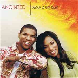 Anointed - Now Is The Time download free