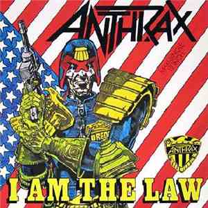 Anthrax - I Am The Law download free