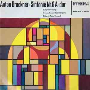 Anton Bruckner, Gewandhausorchester Leipzig, Heinz Bongartz - Sinfonie Nr. 6 A-Dur (Originalfassung) download free