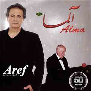 Aref - Greatest Hits By: آلما = Alma download free