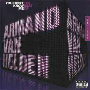 Armand Van Helden - You Don't Know Me - The Best Of download free