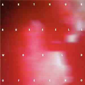 Arthur Russell - World Of Echo download free