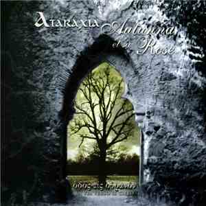 Ataraxia / Autunna Et Sa Rose - Odos Eis Ouranon - La Via Verso Il Cielo download mp3 flac