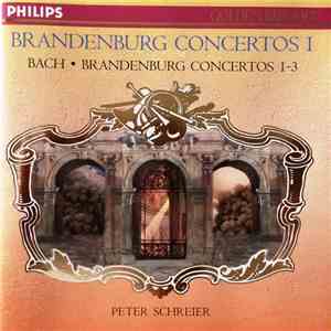 Bach, Kammerorchester Carl Philipp Emanuel Bach, Peter Schreier - Brandenburg Concertos 1-3 download free Bach, Kammerorchester Carl Philipp Emanuel Bach, Peter Schreier - Brandenburg Concertos 1-3 download mp3 flac