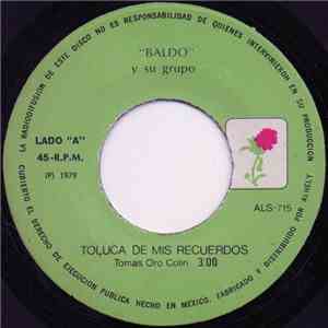 Baldo Y Su Grupo - Toluca De Mis Recuerdos download free