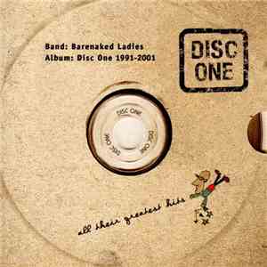 Barenaked Ladies - Disc One: All Their Greatest Hits (1991-2001) download free