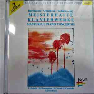 Beethoven • Schumann • Tschaikowsky - Masterful Piano Concertos download free
