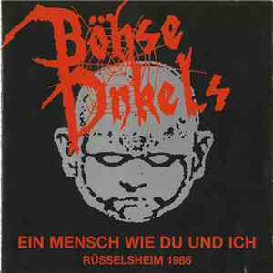 Böhse Onkels - Ein Mensch Wie Du Und Ich (Rüsselsheim 1986) download free