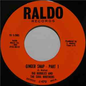 Big Bubbles And The Soul Brothers - Ginger Snap Part 1 & 2 download mp3 flac