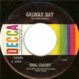 Bing Crosby - Galway Bay / My Girl's An Irish Girl download free