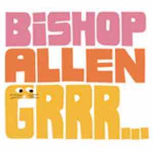 Bishop Allen - Grrr... download free