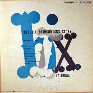 Bix Beiderbecke - The Bix Beiderbecke Story / Volume 3 - Whiteman Days download free