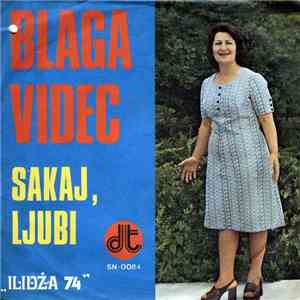 Blaga Videc - Sakaj, Ljubi download free