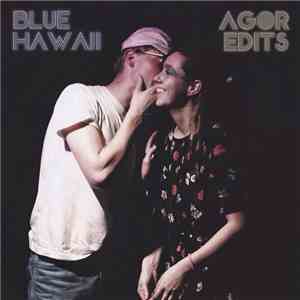 Blue Hawaii  - Agor Edits download free