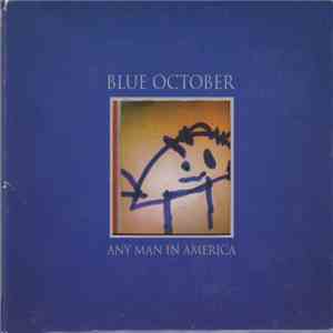 Blue October  - Any Man In America download free