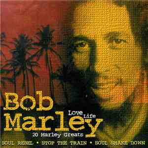 Bob Marley - Love Life download free