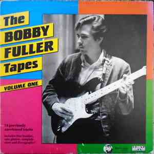Bobby Fuller - The Bobby Fuller Tapes Volume One download free