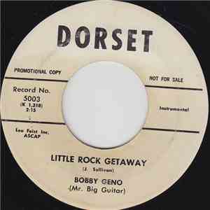 Bobby Geno (Mr. Big Guitar) - Little Rock Getaway download free