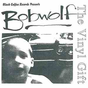 Bobwolf - The Vinyl Gift download free