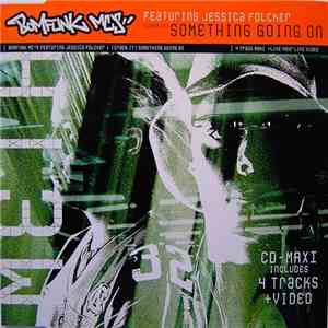 Bomfunk MC's Featuring Jessica Folcker - (Crack It) Something Going On download free