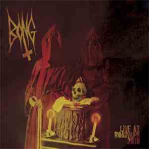 Bong  - Live At Roadburn 2010 download free
