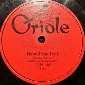 Bostonian Syncopators / Glantz And His Orchestra - Bebe / Song Of India download free