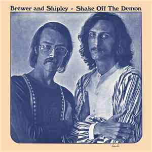 Brewer And Shipley - Shake Off The Demon download free