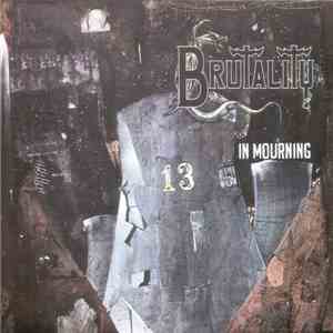 Brutality - In Mourning download free