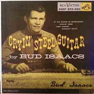 Bud Isaacs And His Cryin' Steel Guitar - Cryin' Steel Guitar download free