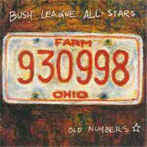 Bush League All-Stars - Old Numbers download free