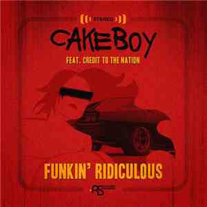 Cakeboy - Funkin' Ridiculous download free