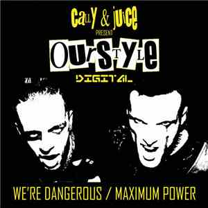 Cally & Juice - We're Dangerous download free