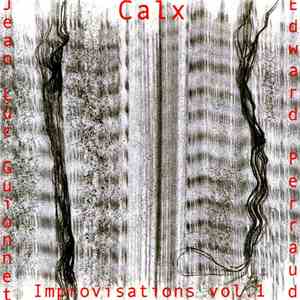 Calx  - Improvisations Vol. 1 download free