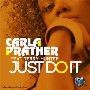 Carla Prather Feat. Terry Hunter - Just Do It download free