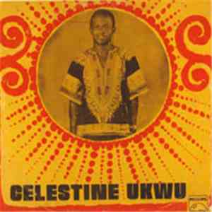 Celestine Ukwu & His Philosophers National - Tomorrow Is So Uncertain download free